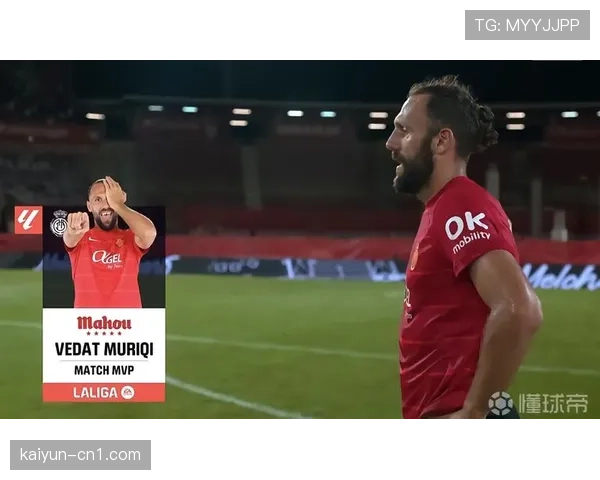 穆里奇头球优势明显 成马略卡客场进攻利器